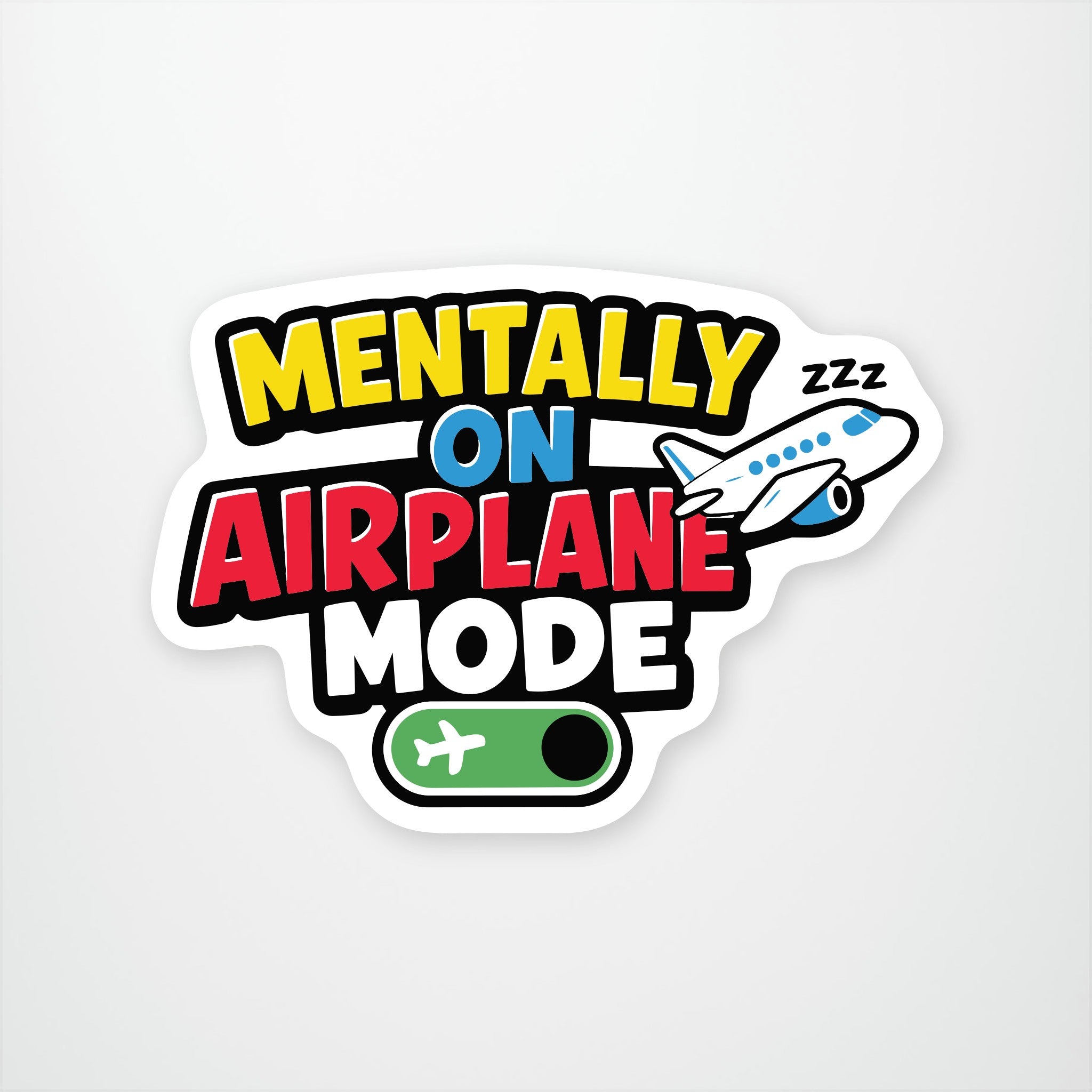 Mentally on Airplane Mode Exclusive Vinyl Sticker