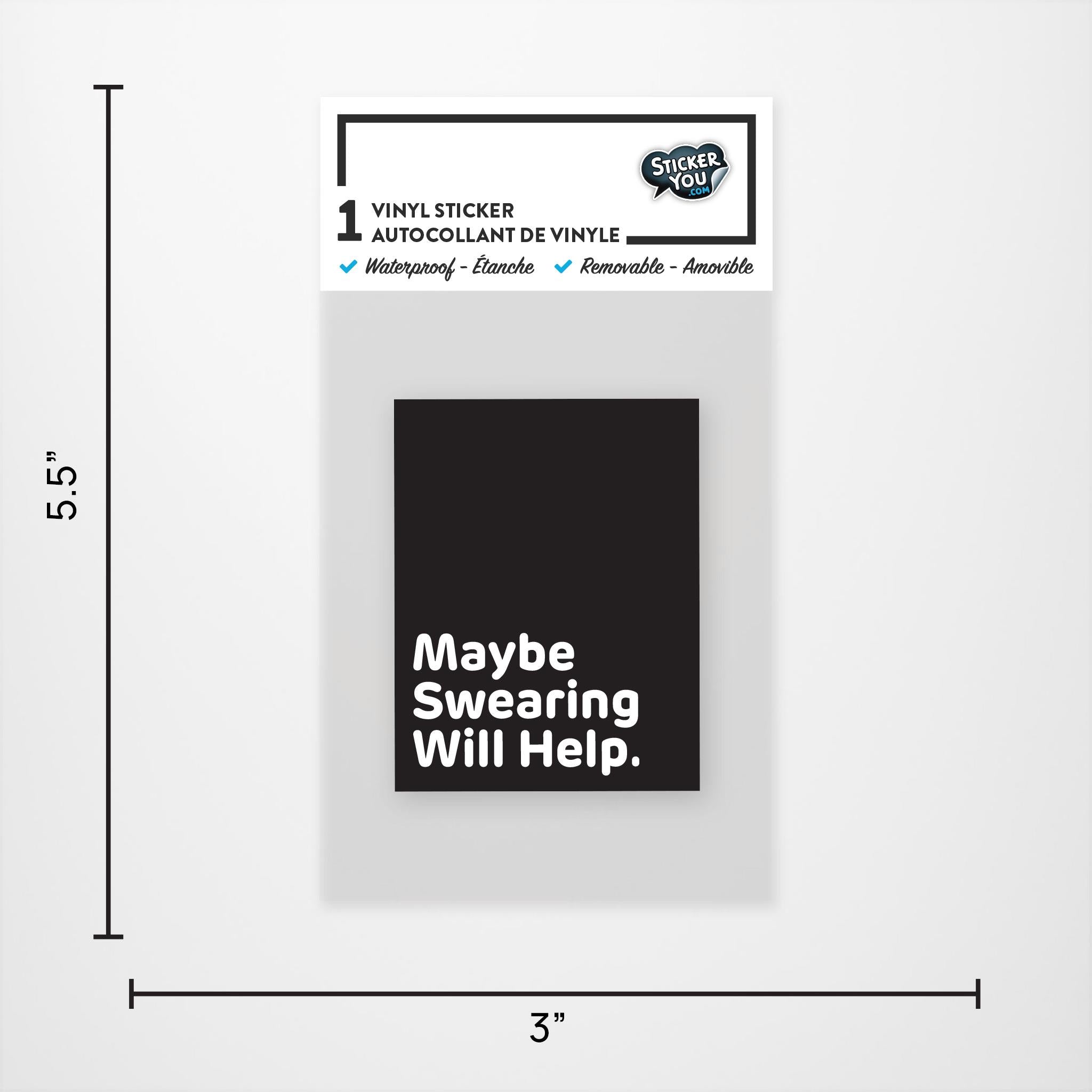 Maybe Swearing Will Help Vinyl Sticker - Calendar Club Canada