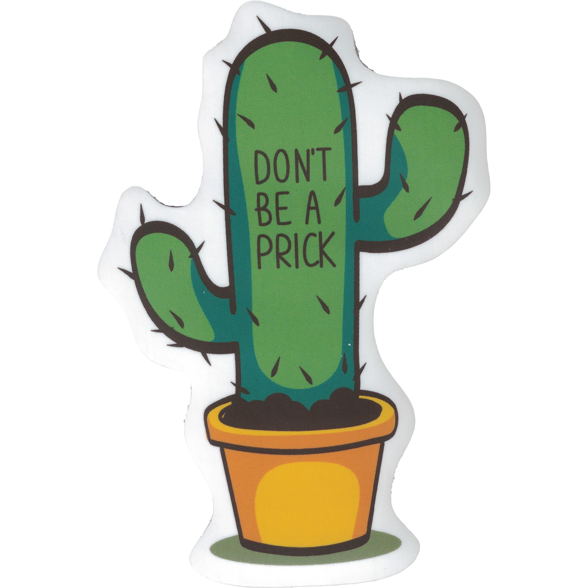 Dont Be A Prick Cacti Vinyl Sticker by