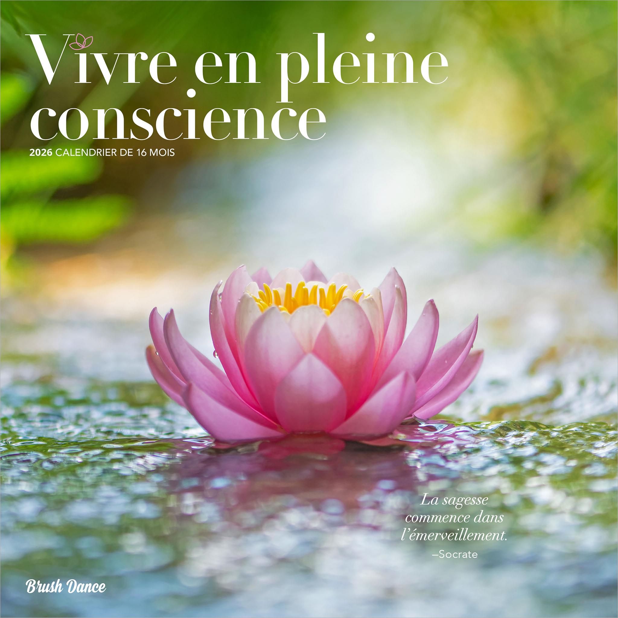 Vivre En Pleine Conscience 2026 Wall Calendar (French)