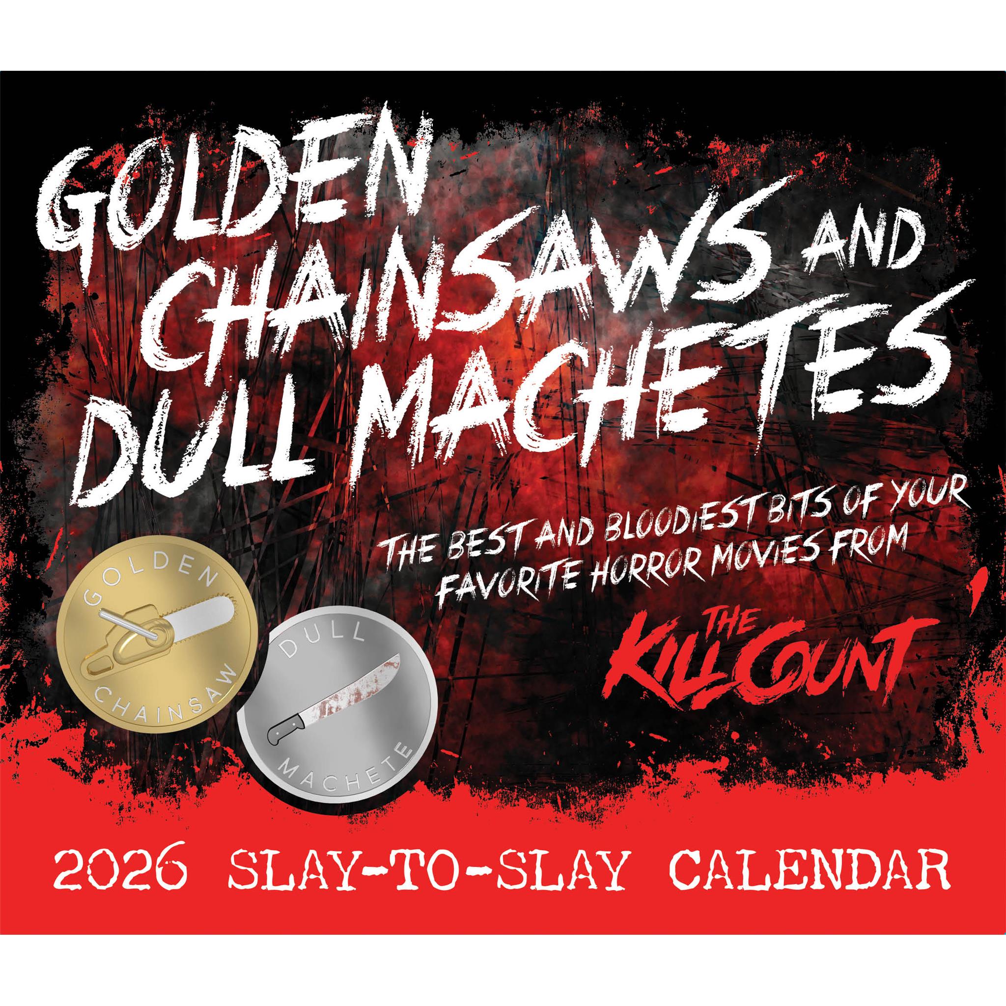 Golden Chainsaws And Dull Machetes 2026 Box Calendar - Online Only