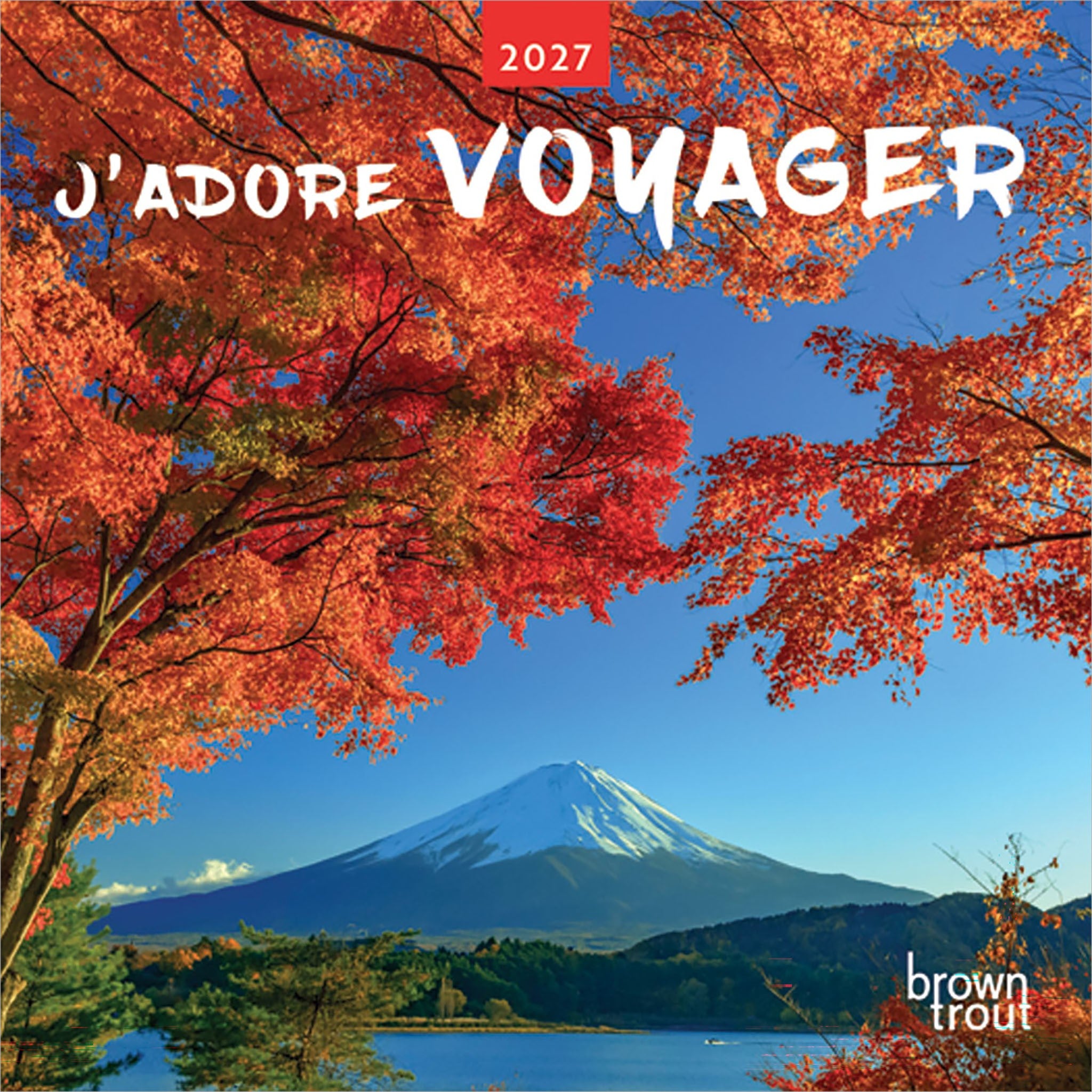 J'adore Voyager 2027 Wall Calendar (French)