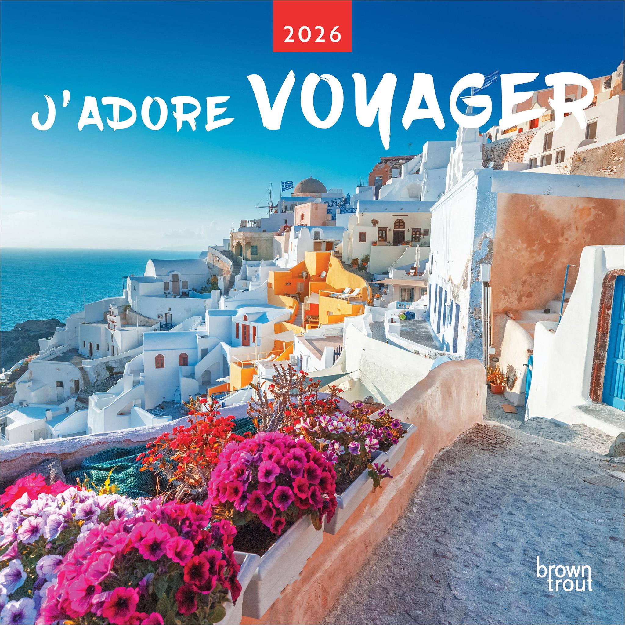 J'Adore Voyager 2026 Wall Calendar (French)