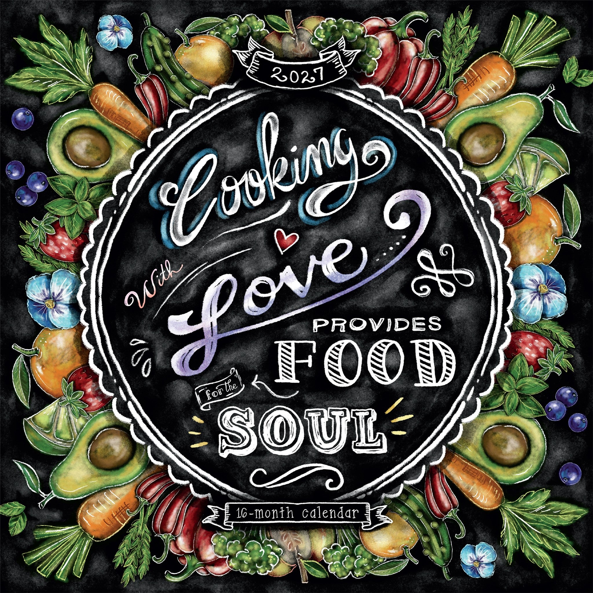 Cooking with Love Provides Food for the Soul 2027 Wall Calendar