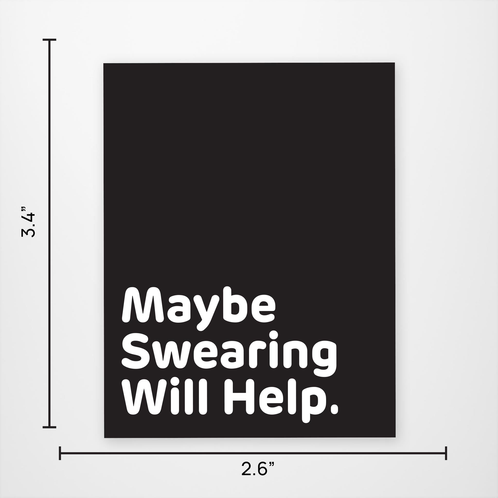 Maybe Swearing Will Help Vinyl Sticker
