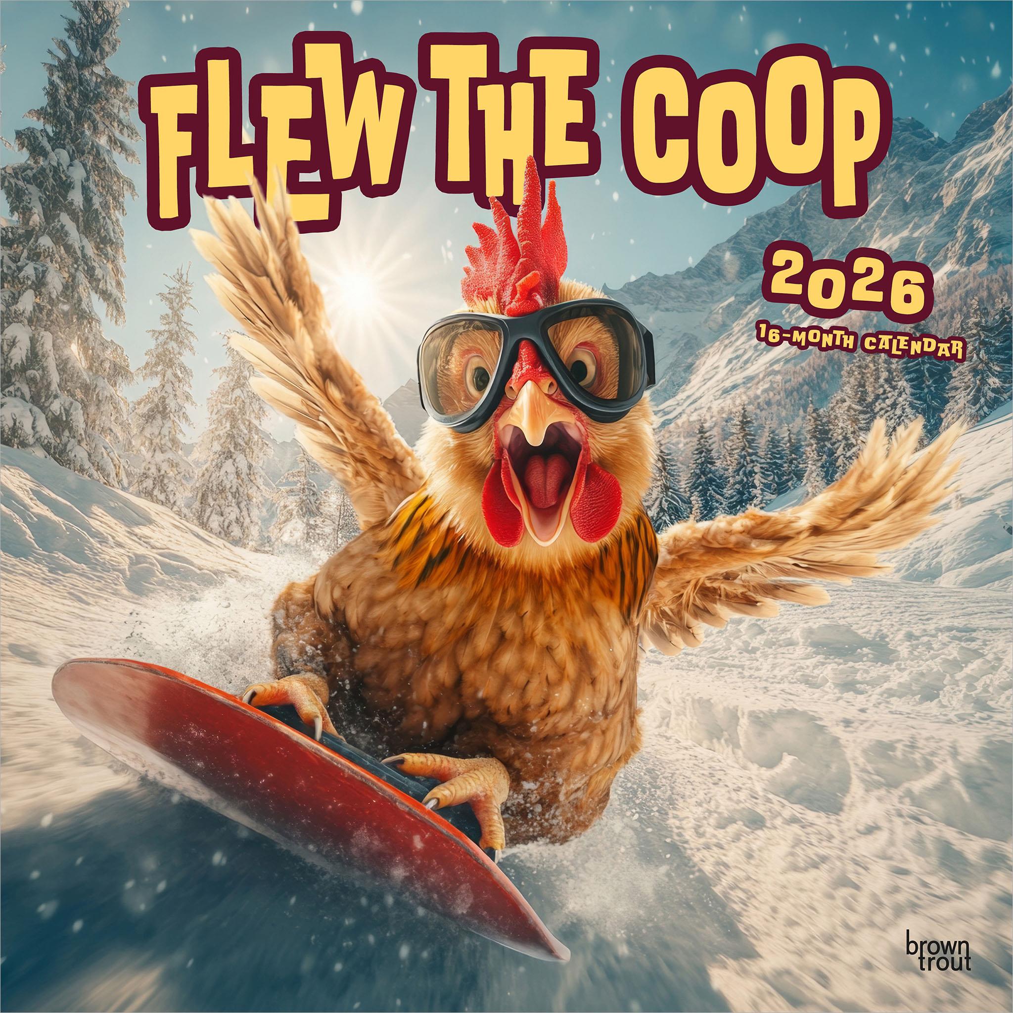 Flew The Coop 2026 Wall Calendar