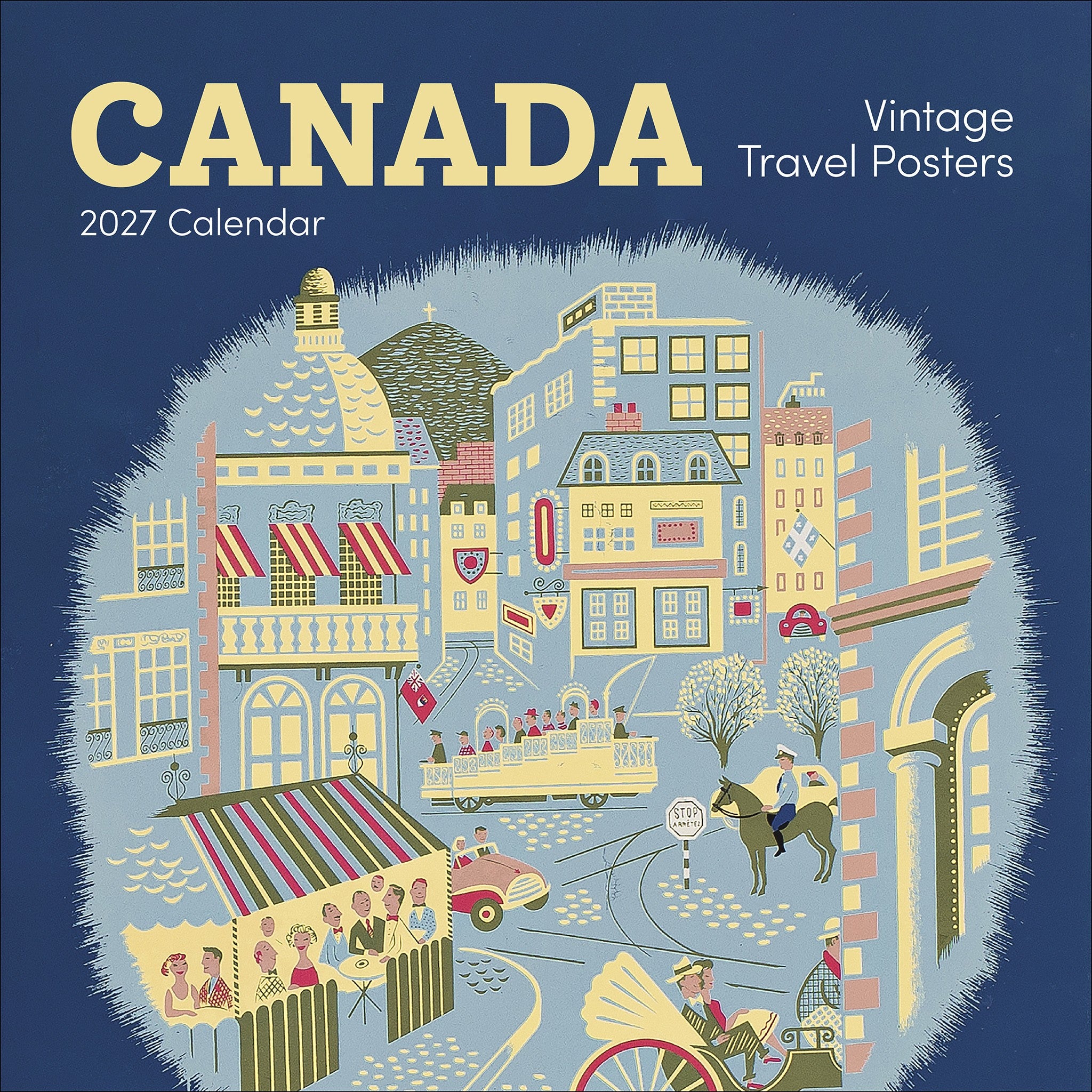Canada Vintage Travel Posters 2027 Wall Calendar
