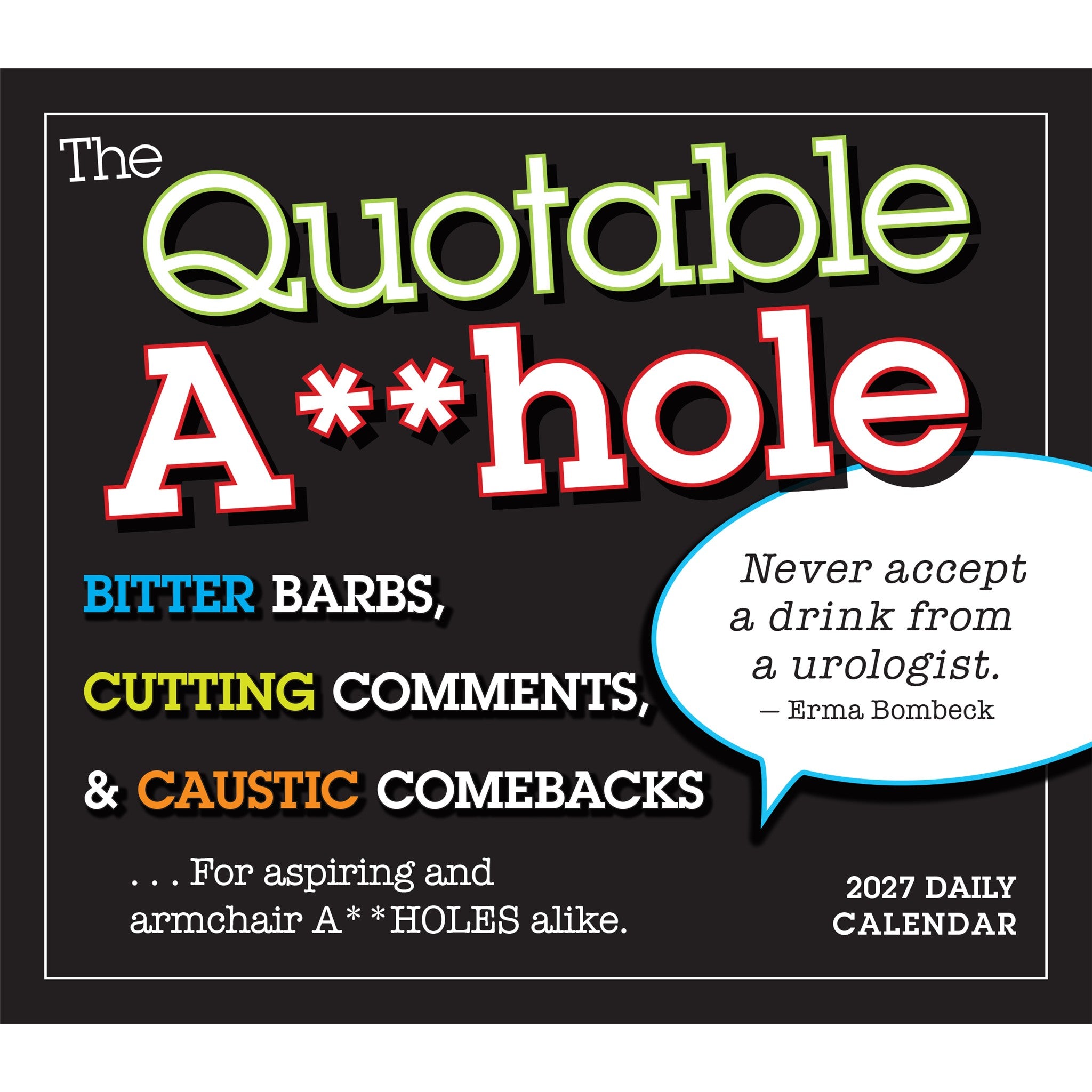Quotable A**hole 2027 Box Calendar