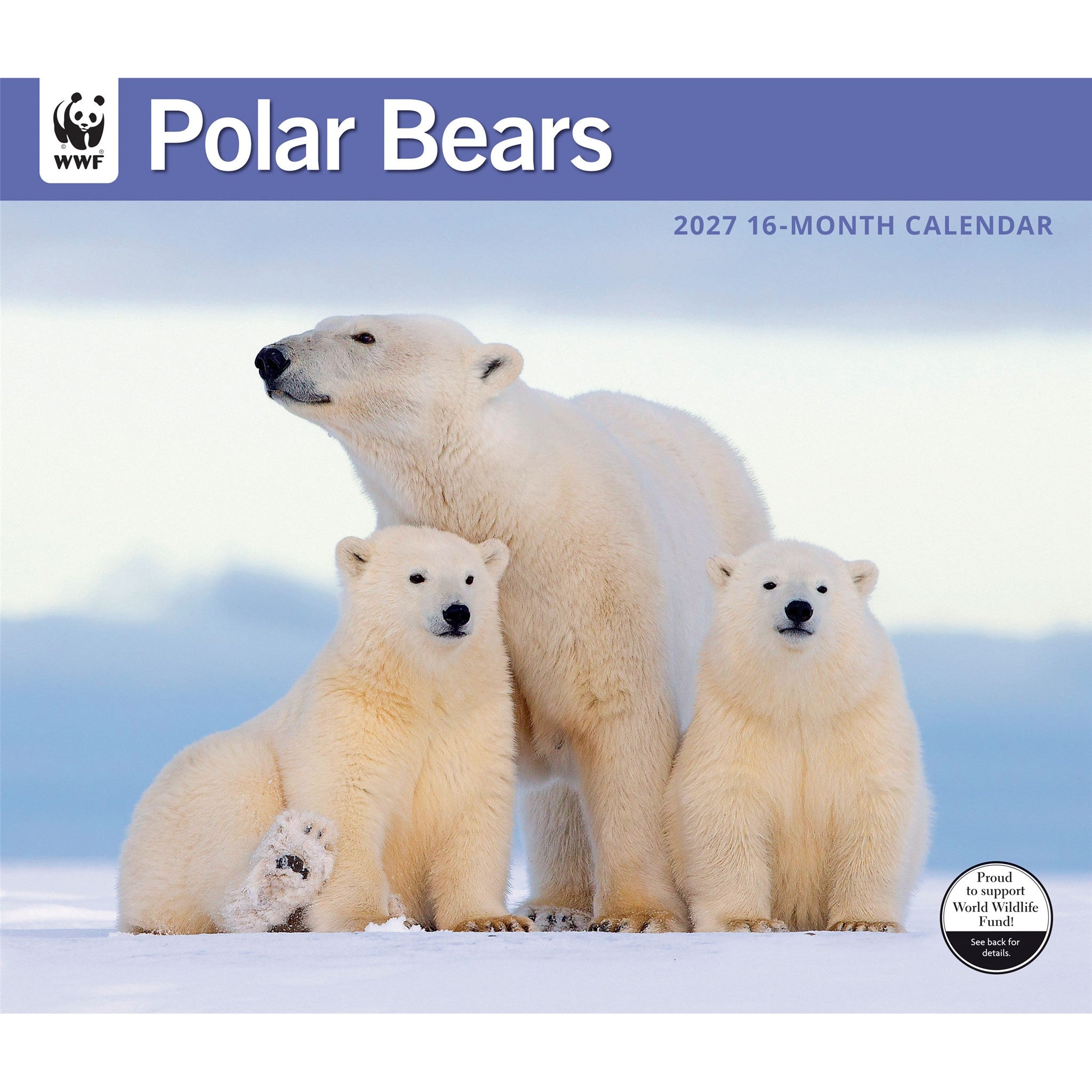 World Wildlife Fund Polar Bears 2027 Wall Calendar