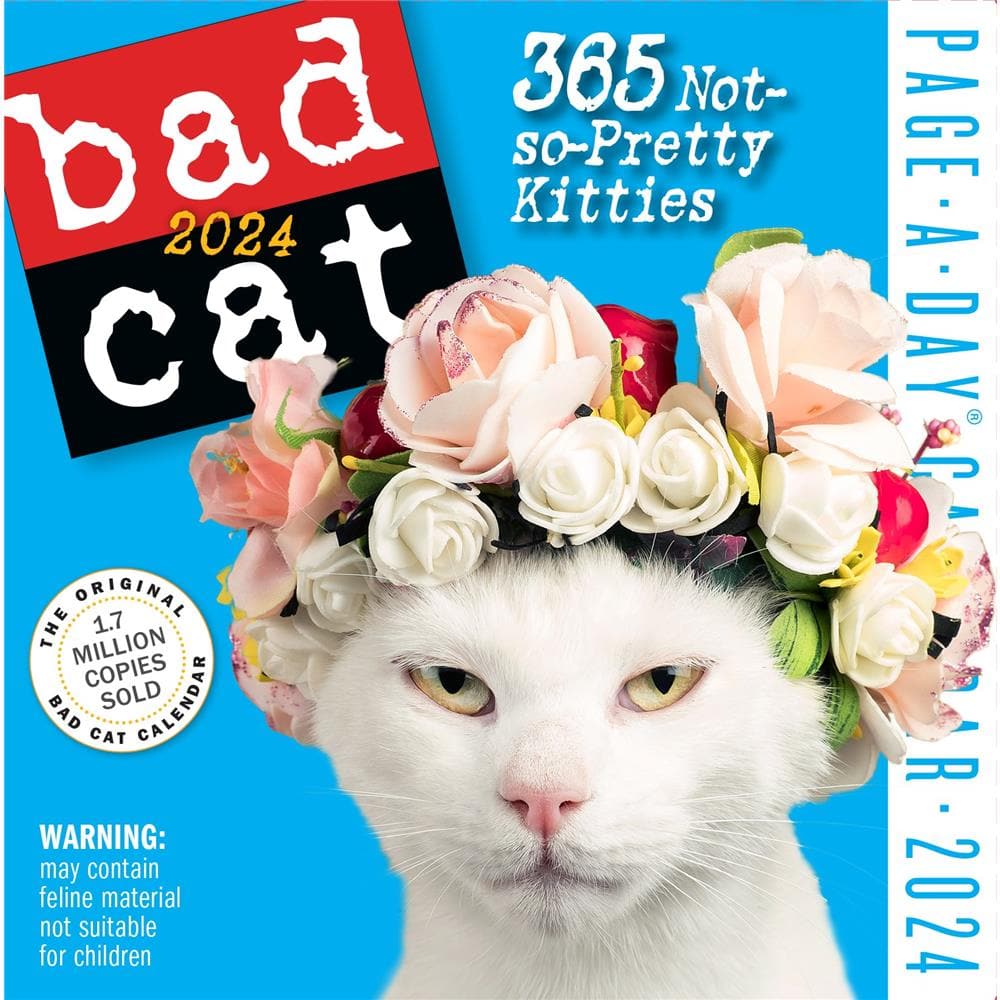 Bad Cat Page-A-Day Calendar 2024: 365 Not-so-Pretty Kitties