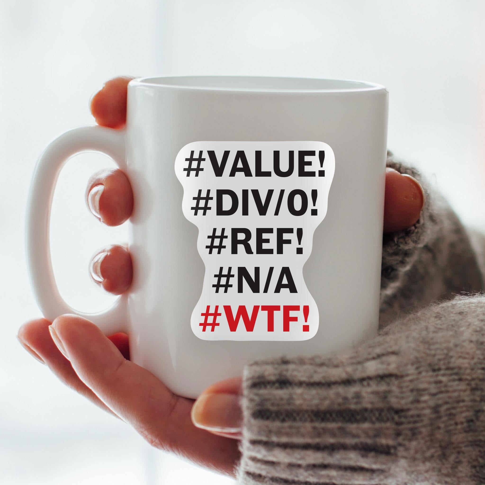 #VALUE #DIV/0! #REF! #N/A! #WTF! Vinyl Sticker