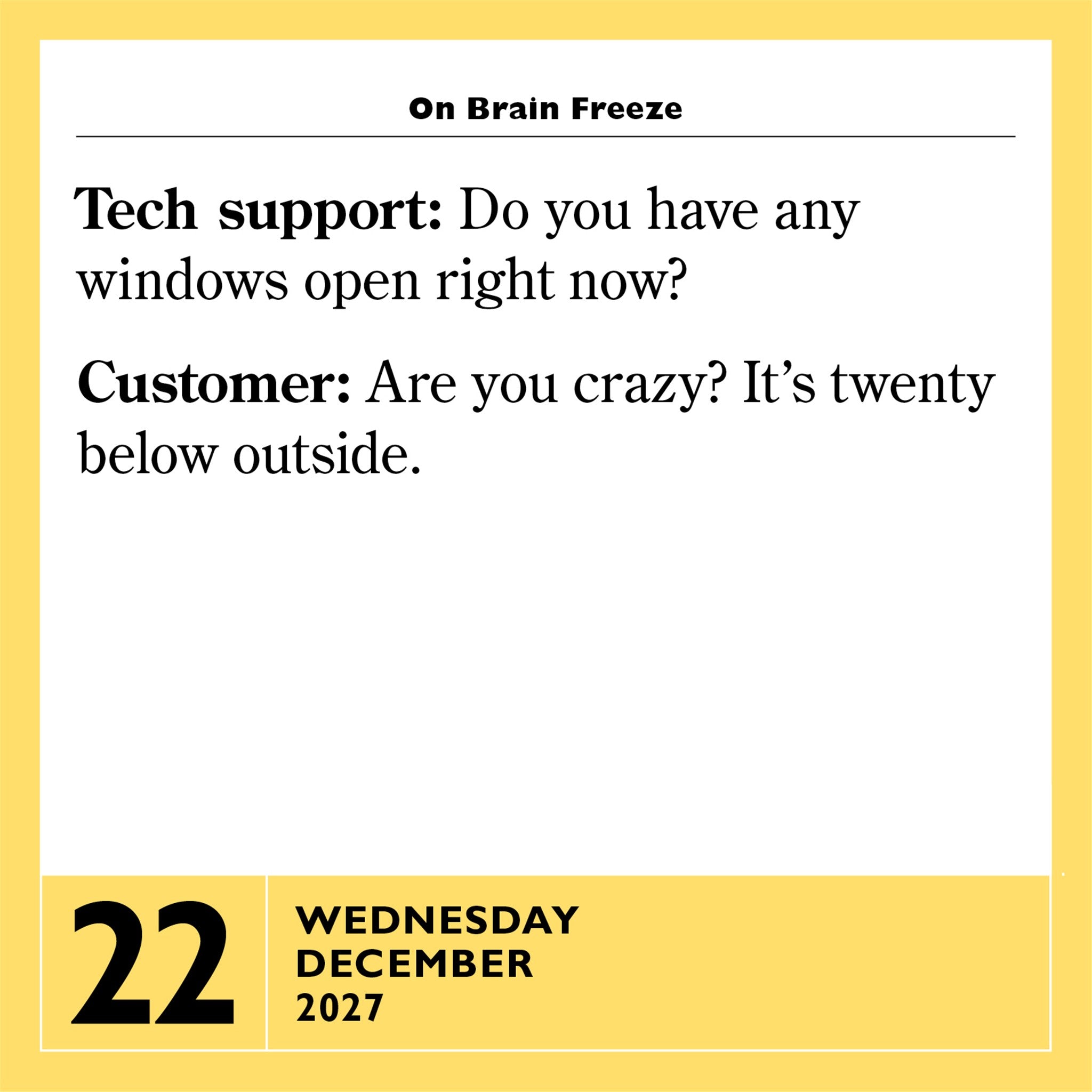 Stupidest Things Ever Said 2027 Box Calendar