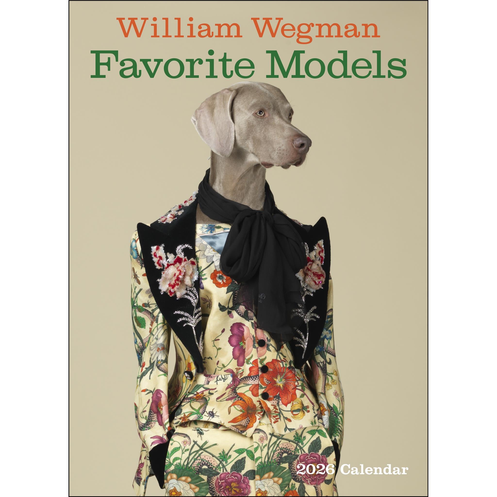William Wegman Favorite Models Wall  2026 Calendar
