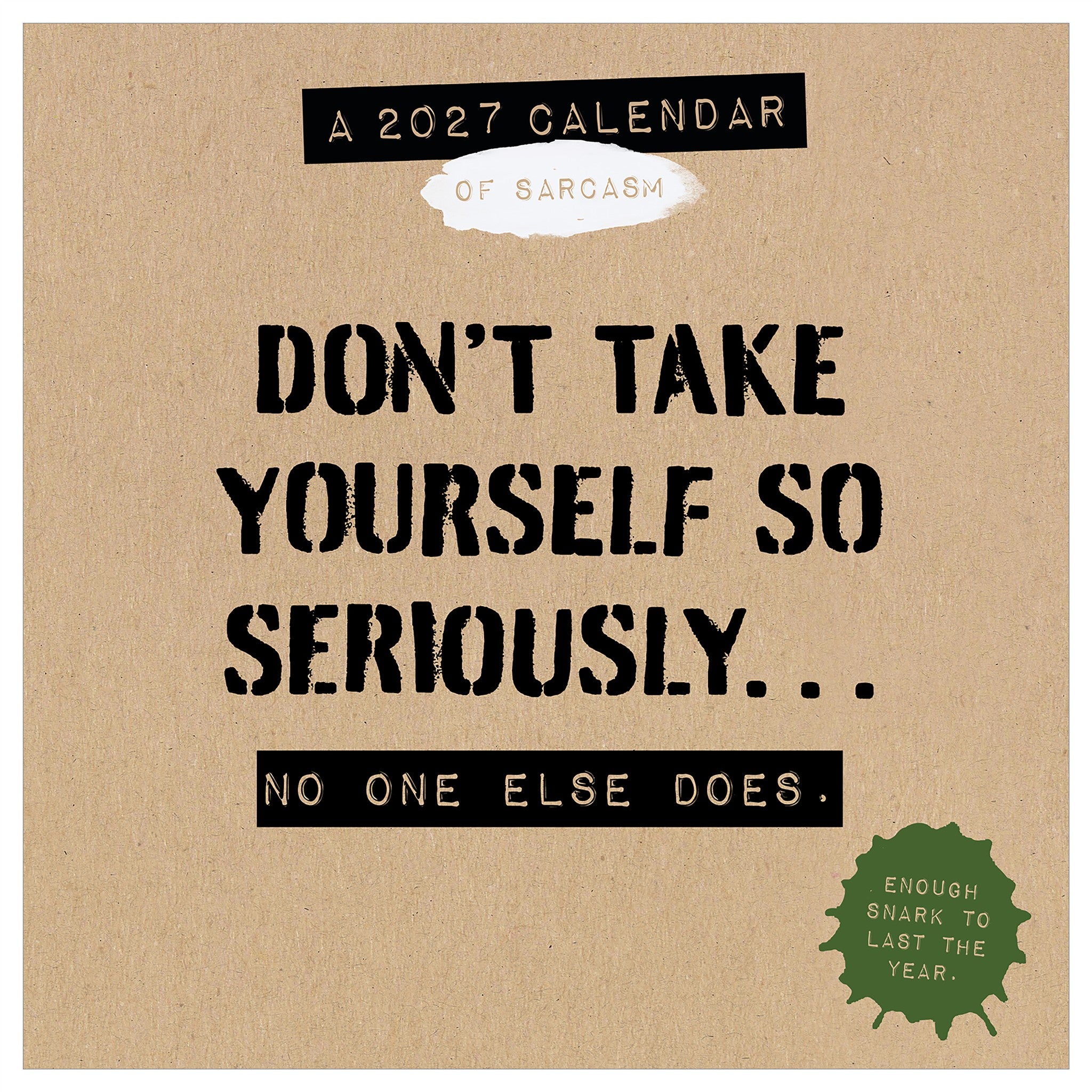 Anti Affirmations/Daily Sarcasm 2027 Box Calendar - Online Only