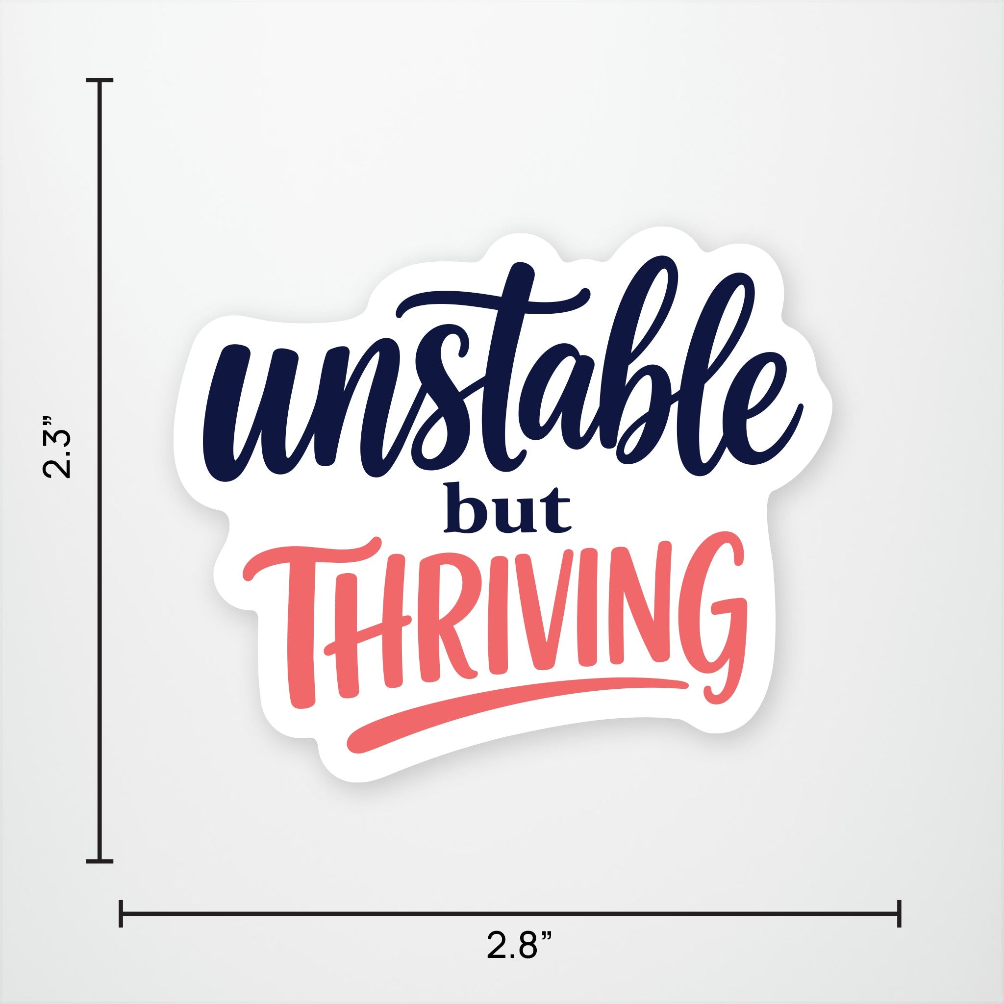 Unstable but Thriving Exclusive Vinyl Sticker