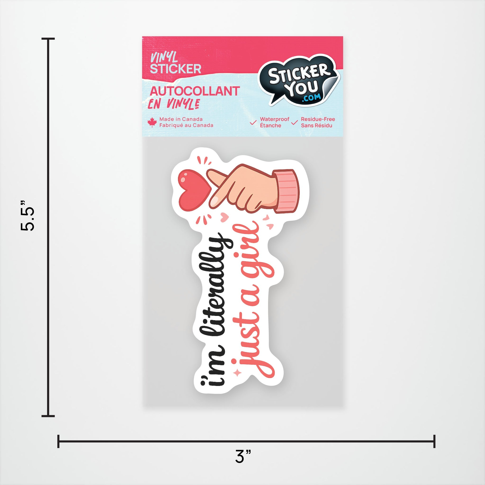 I'm Literally Just a Girl Exclusive Vinyl Sticker