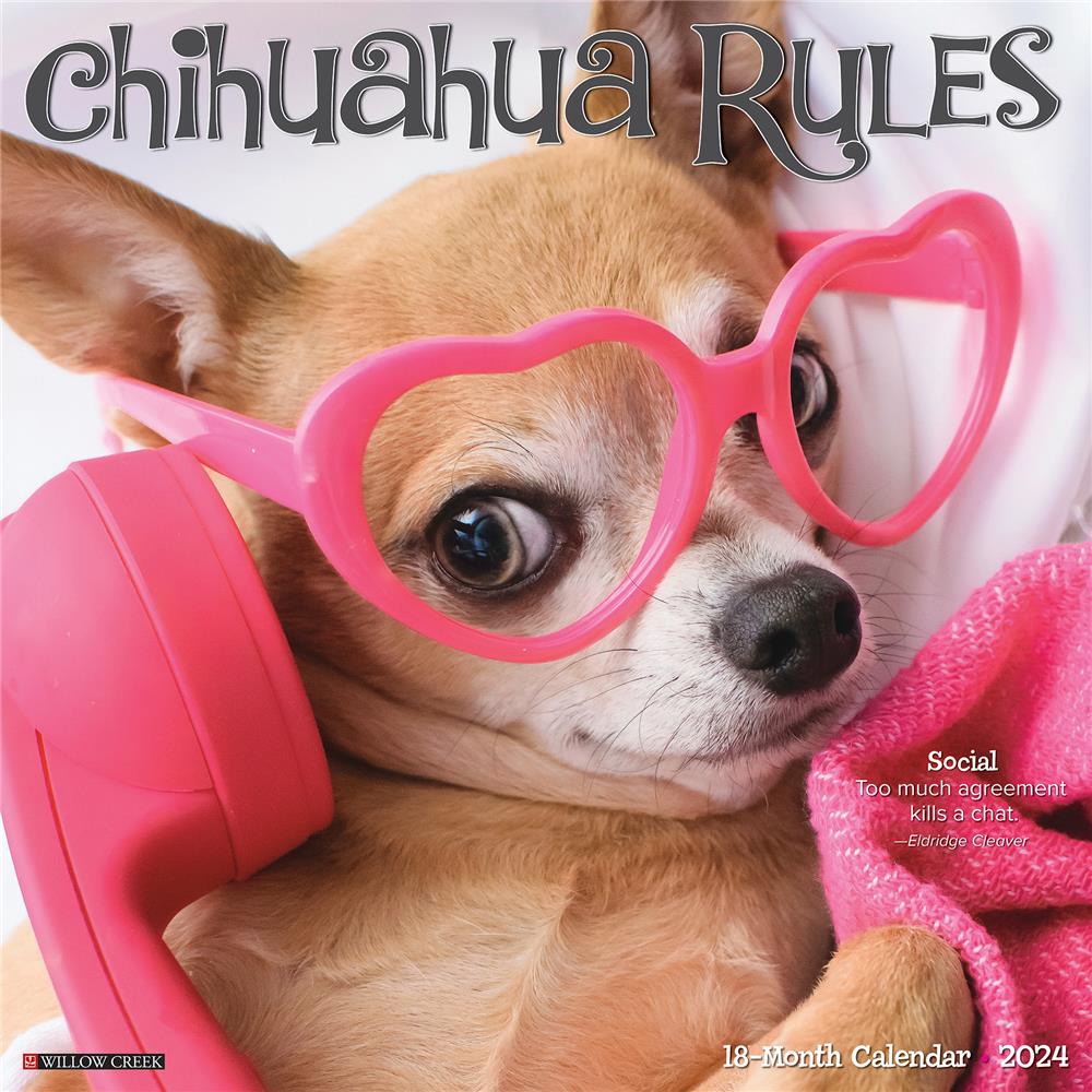 Chihuahua Rules 2024 Wall Calendar - Online Exclusive