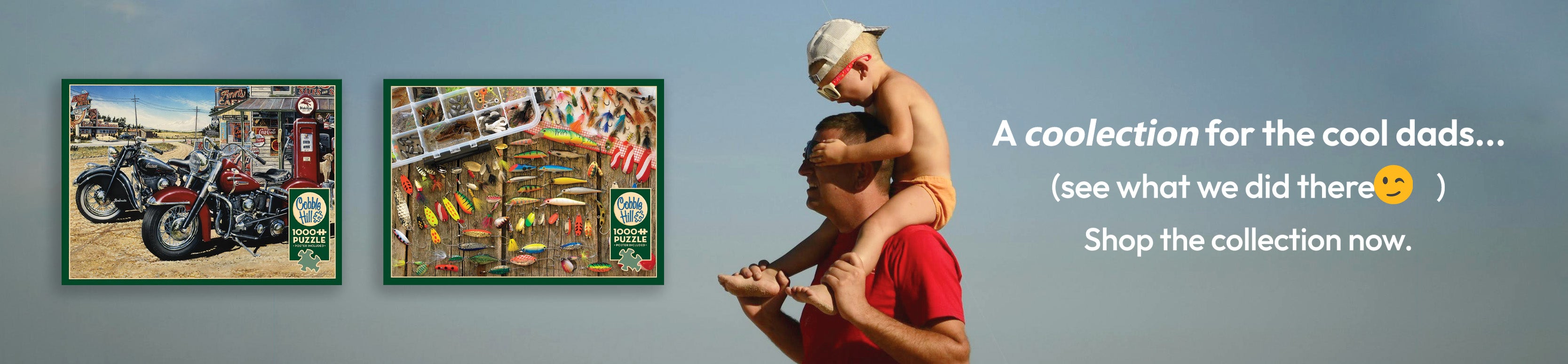 Two puzzles , 1  of motorcycles and 1 of fishing lures. Representation of a "dad" and child on shoulders, and promotional text stating A Coolection for the cool dads.