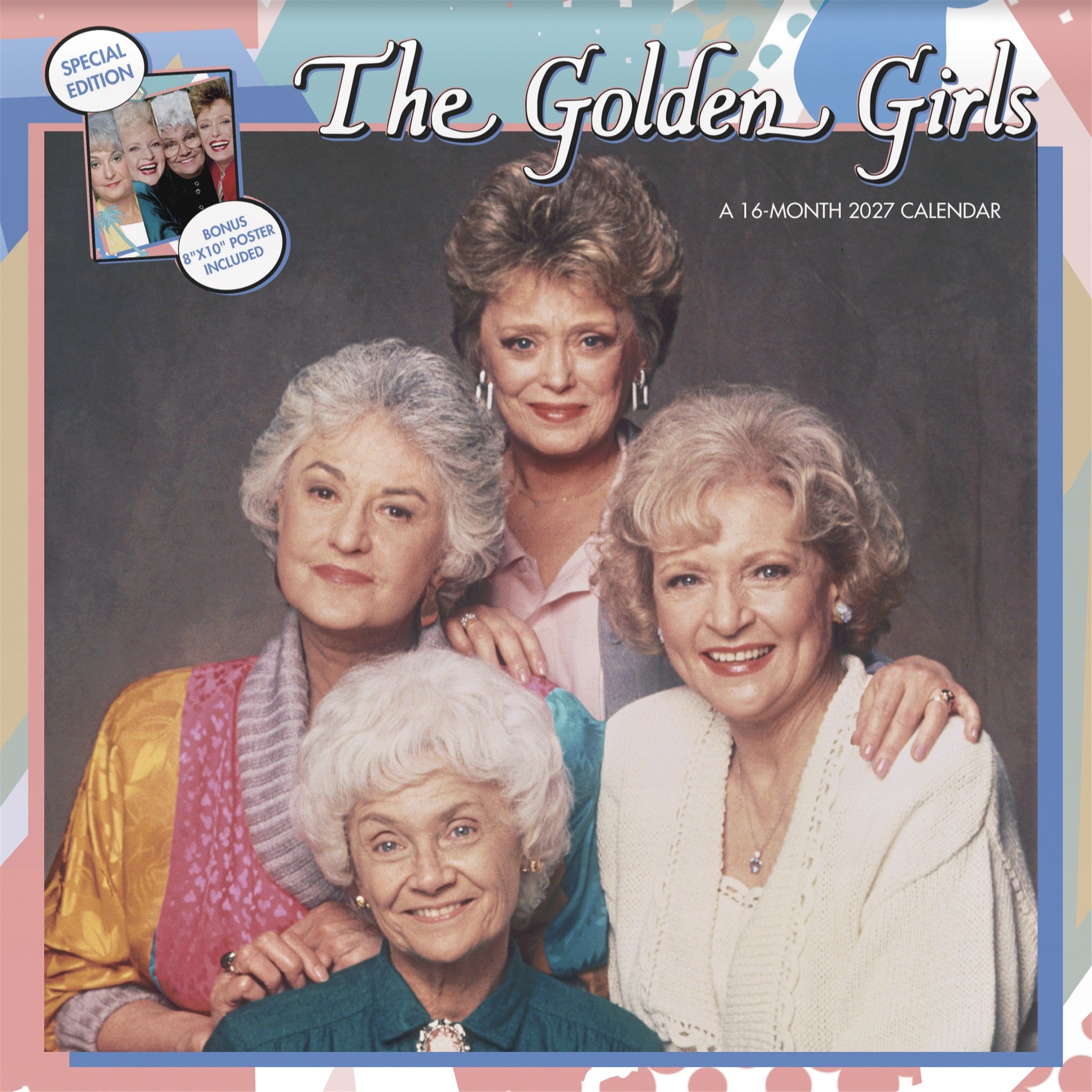 Golden Girls Exclusive with Print 2027 Wall Calendar