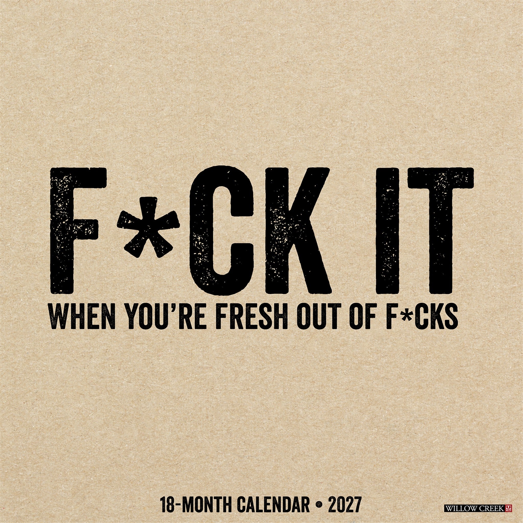 F*CK IT 2027 Wall Calendar - Online Only