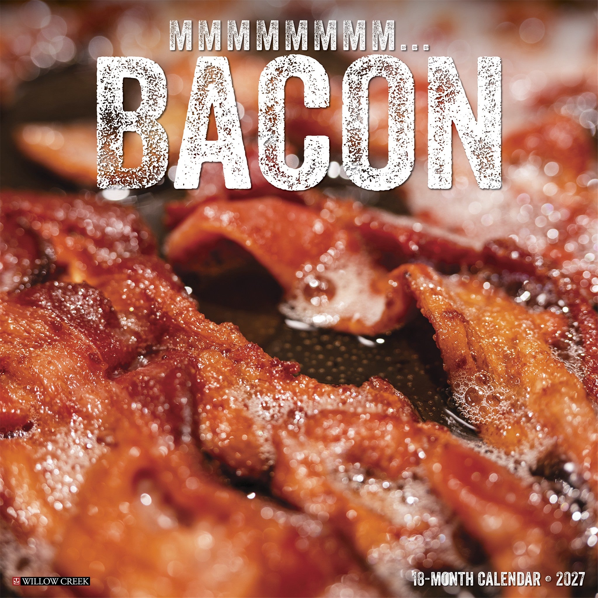 MMMMMMMM… Bacon 2027 Wall Calendar