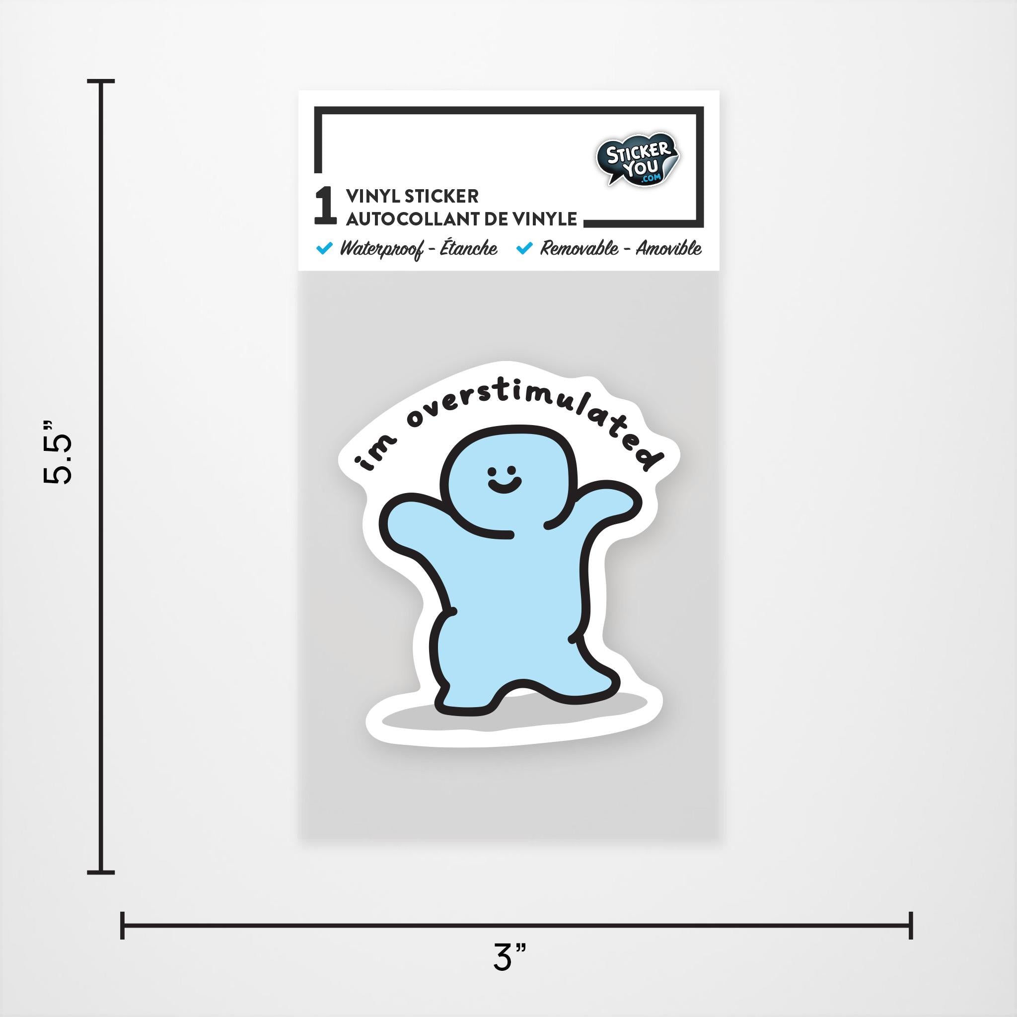 Im Overstimulated Vinyl Sticker
