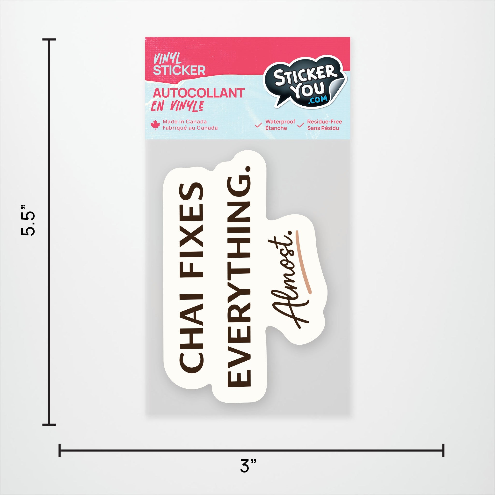 Chai Fixes Everything. Almost. Exclusive Vinyl Sticker