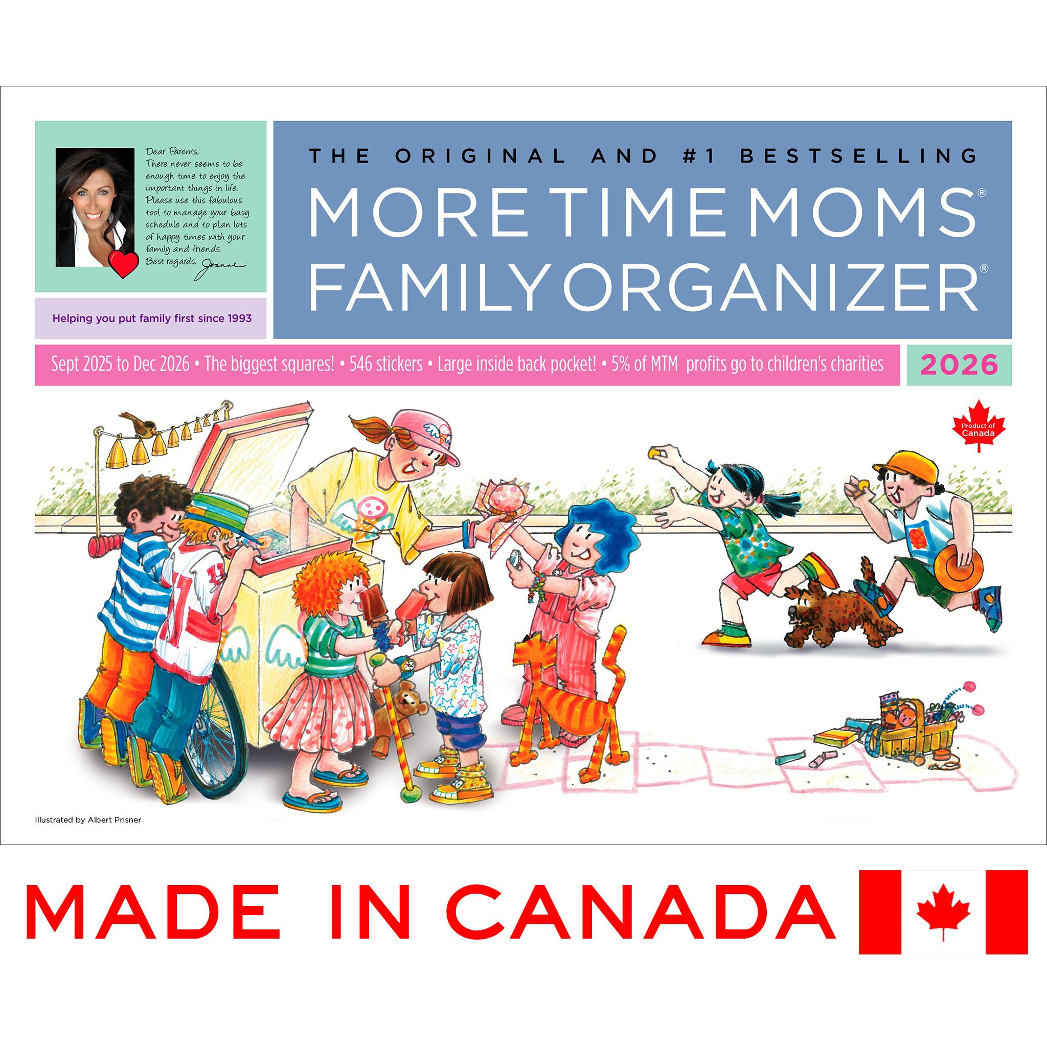 Cover of the 'More Time Moms' 2025-2026 family organizer wall calendar, featuring a colorful cartoon illustration of a family with children engaging in various activities, with a 'Made in Canada' flag and the year 2025 highlighted.
