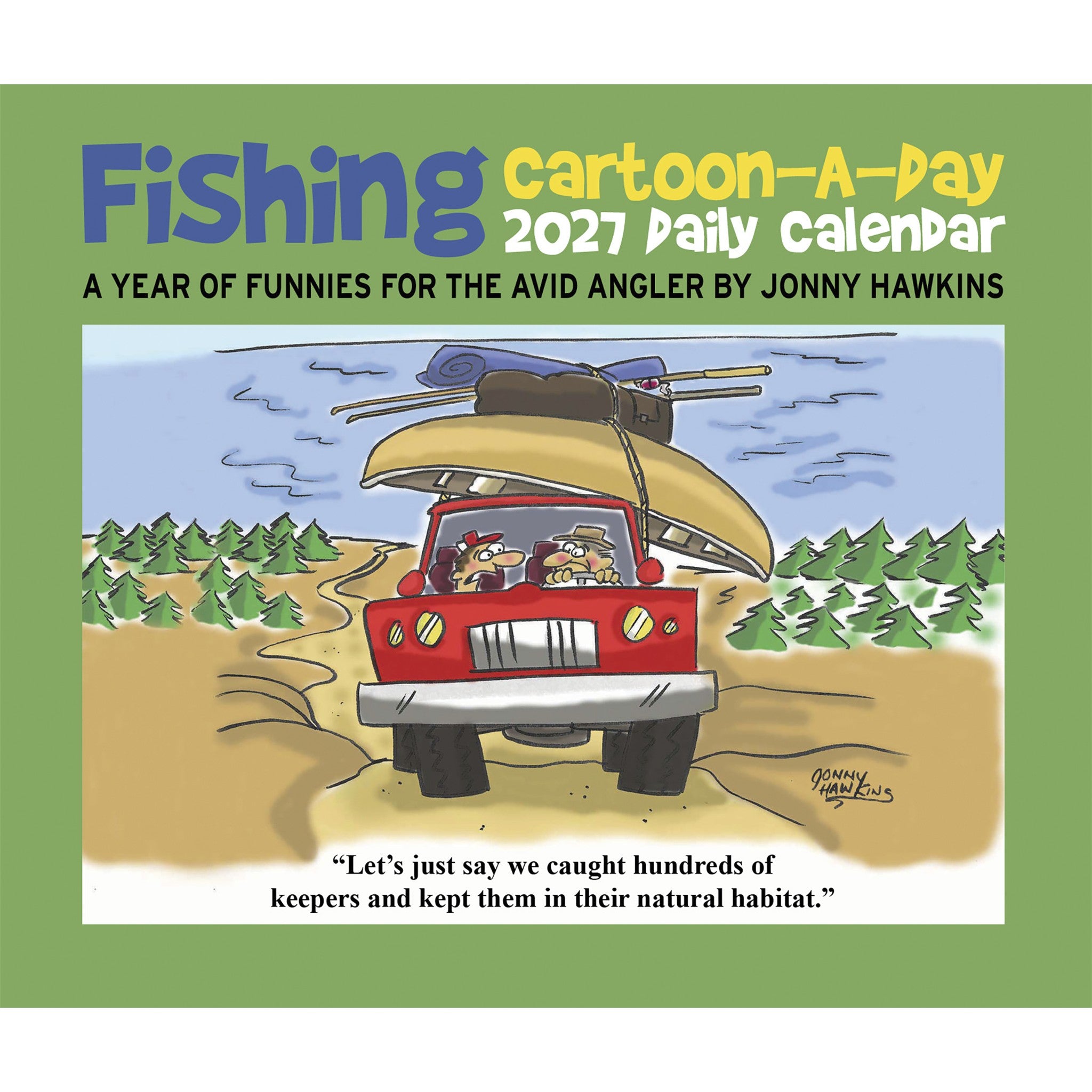 Fishing Cartoon-A-Day by Jonny Hawkins 2027 Box Calendar