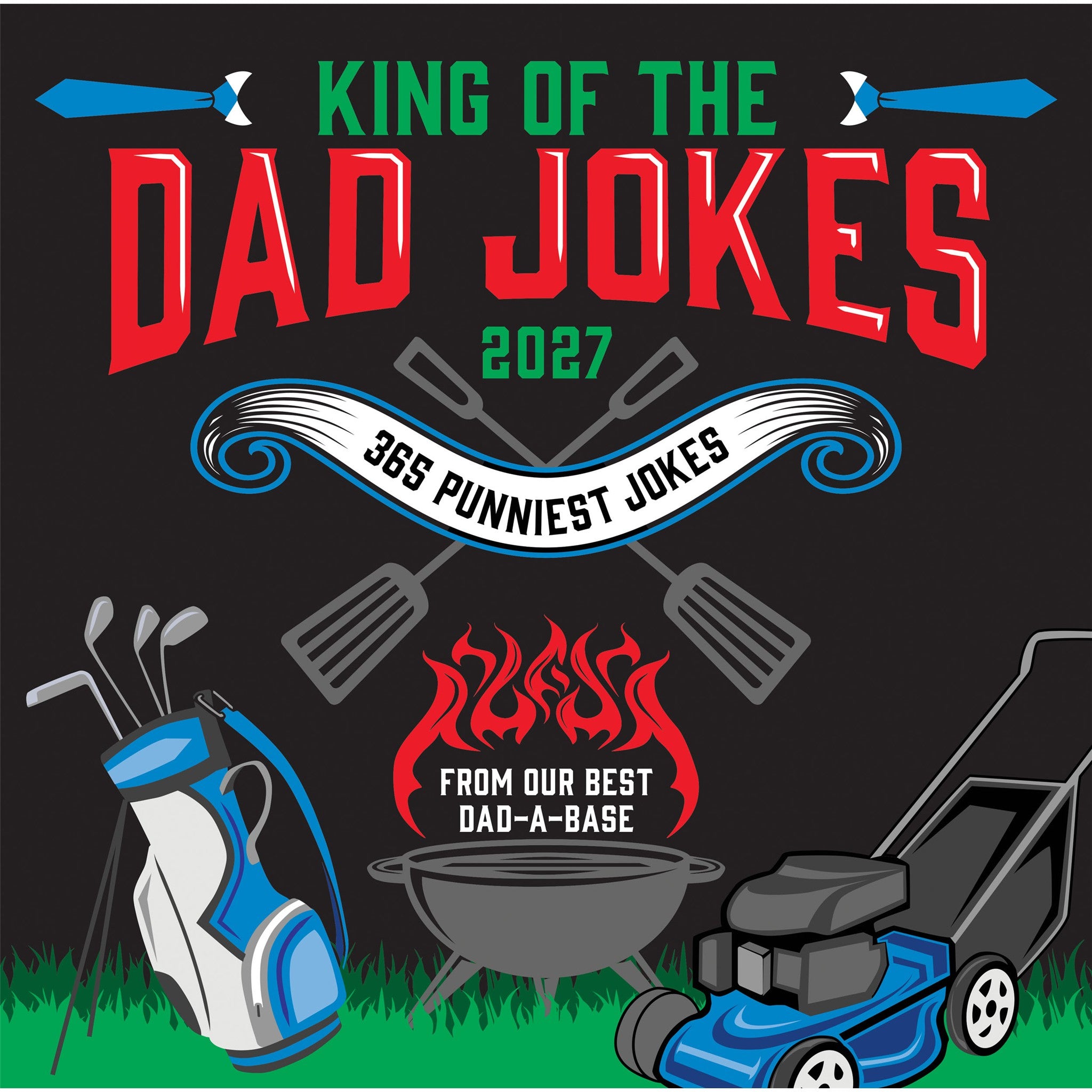 King of the Dad Jokes 2027 Wall Calendar