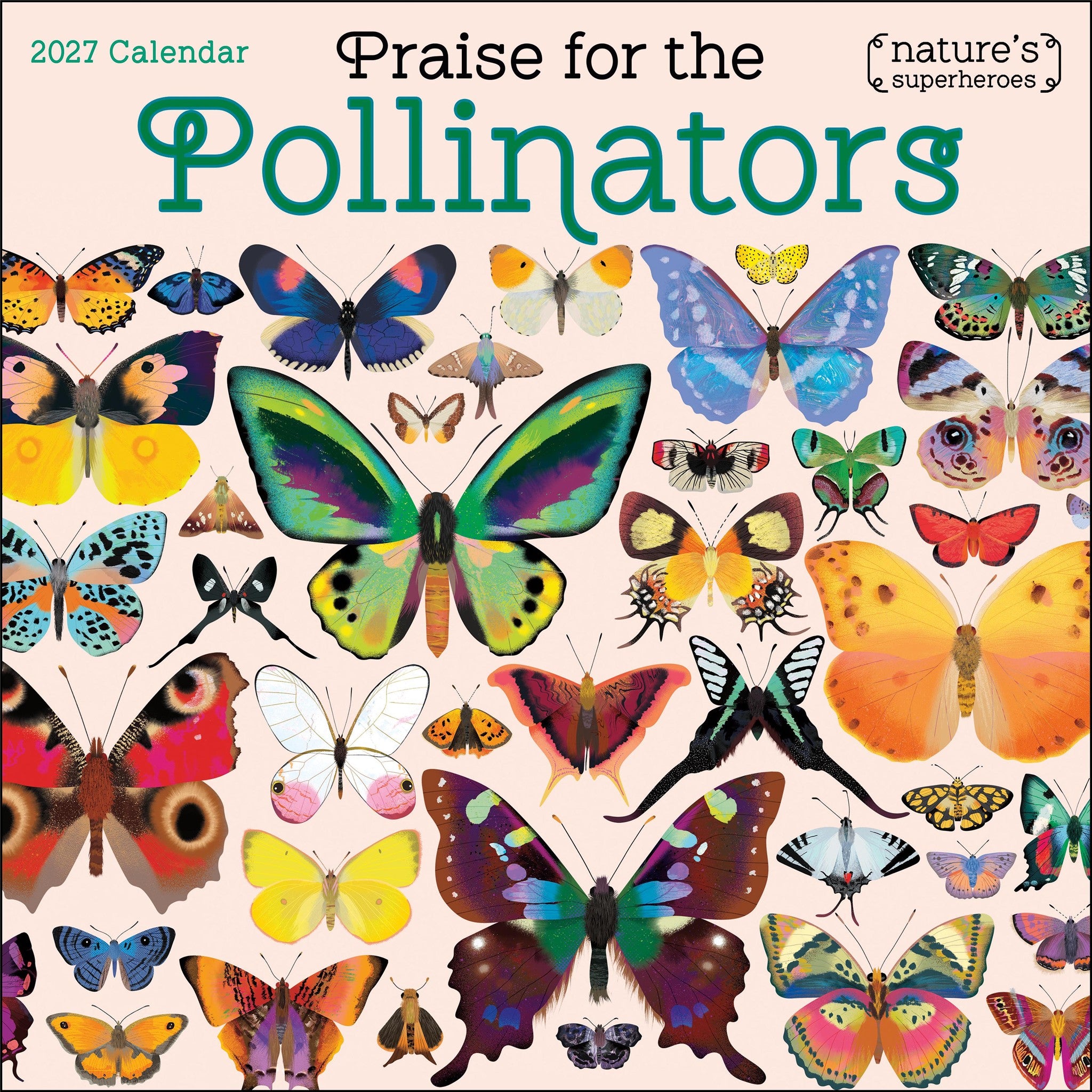 Praise for the Pollinators 2027 Wall Calendar - Online Only