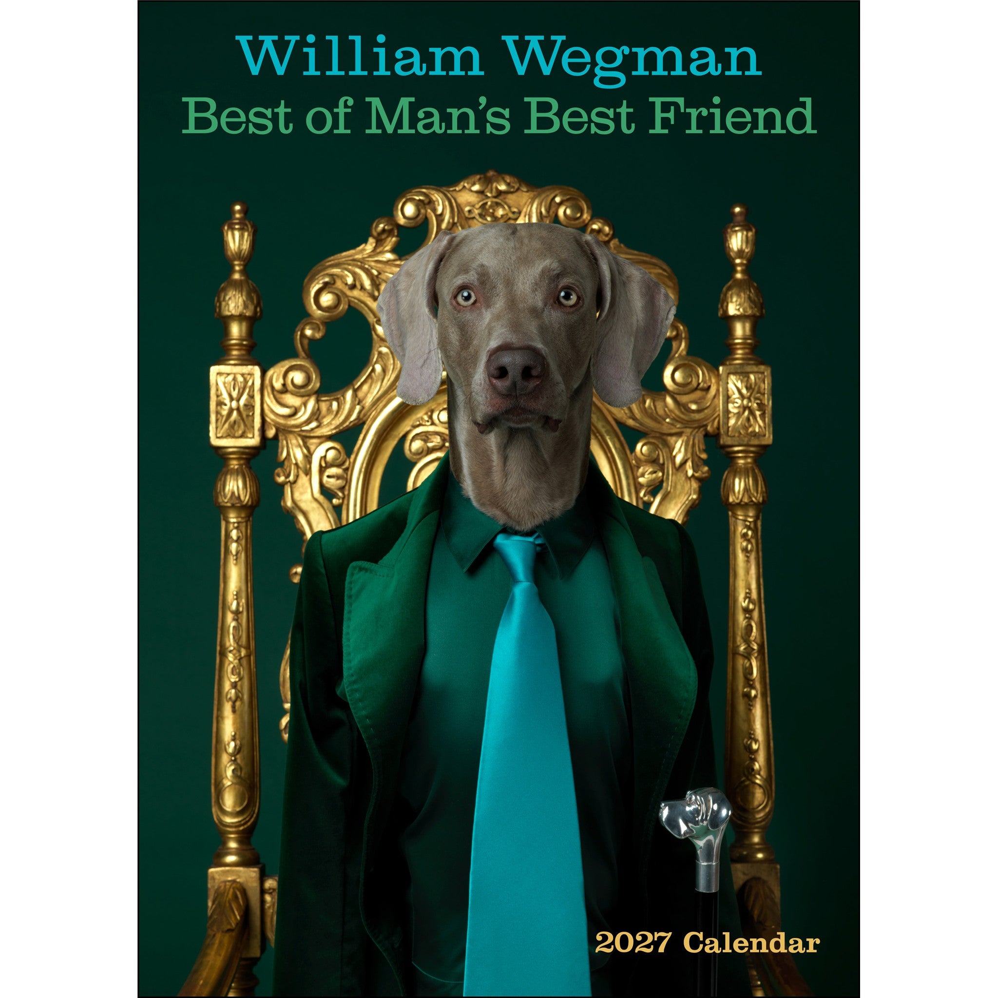 William Wegman Favorite Models 2027 Wall Calendar