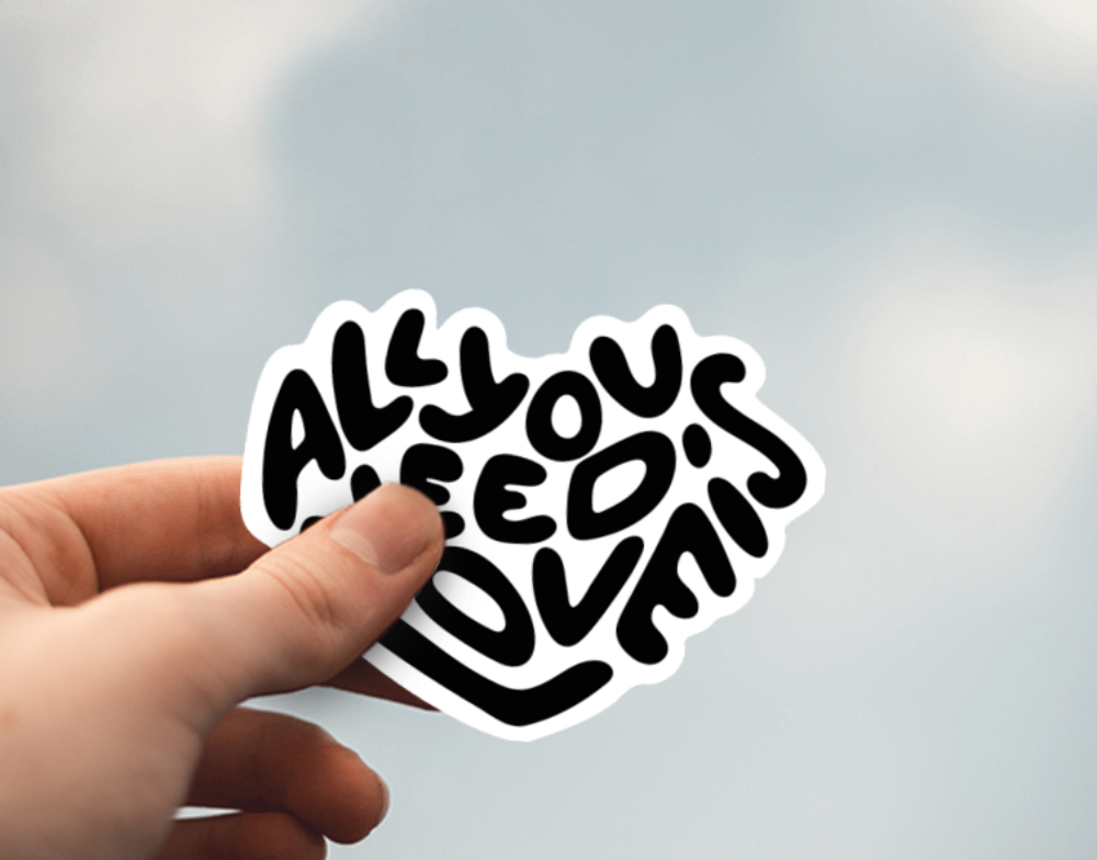 All You Need is Love Vinyl Sticker