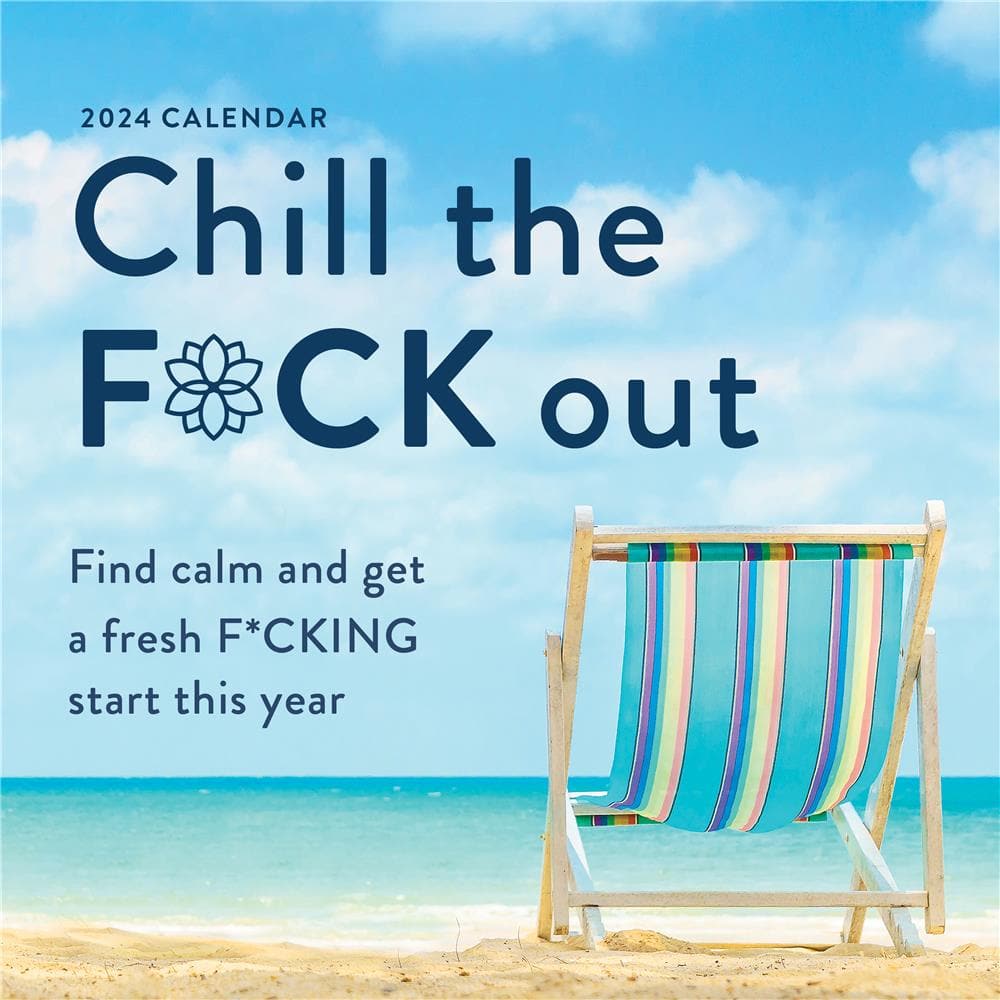 Chill the Fck Out 2024 Wall Calendar  product image
